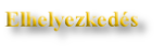 Elhelyezkedés