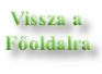  Vissza a
Főoldalra