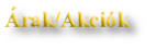 Árak/Akciók